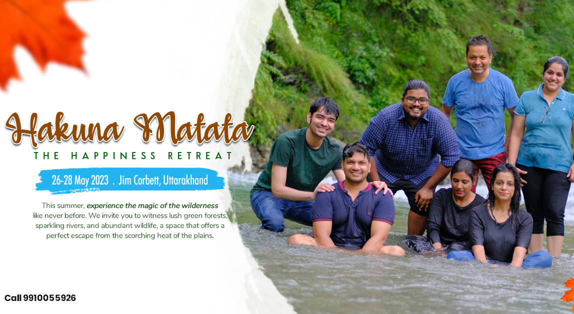 Hakuna Matata The Happiness Retreat Season 13