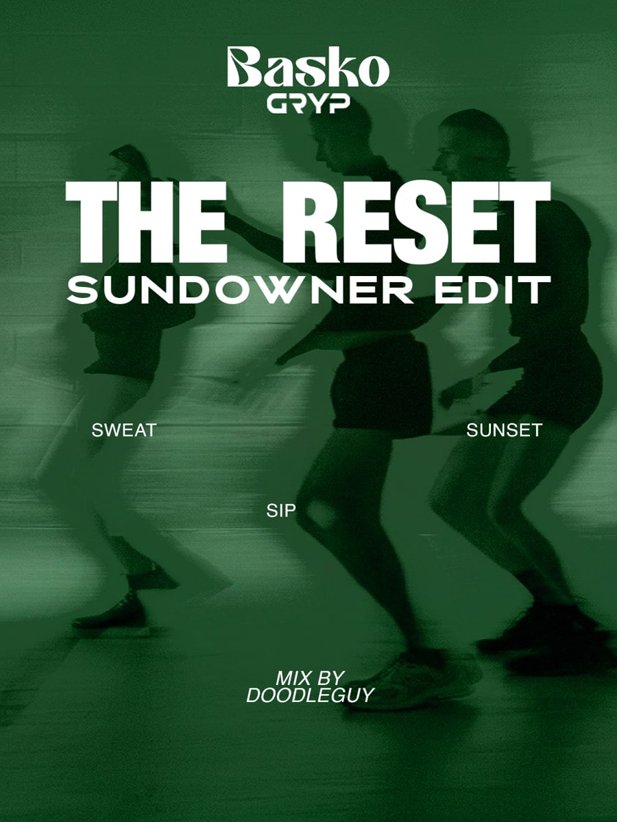 The Reset – Sundowner Edit!