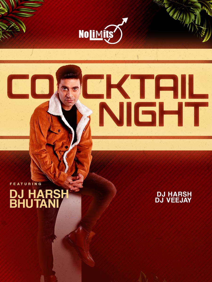 Book tickets to Cocktail Night Ft. DJ Harsh Bhutani