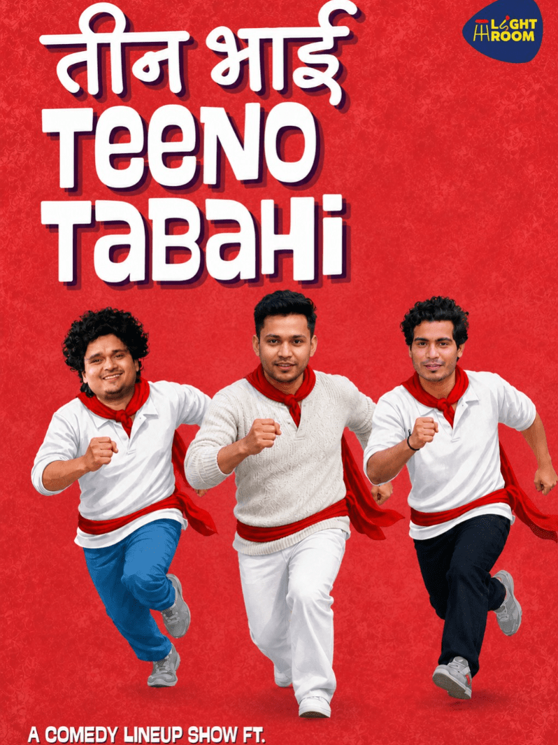Teen Bhai Teeno Tabahi ft. Naman, Pujari & Pandey