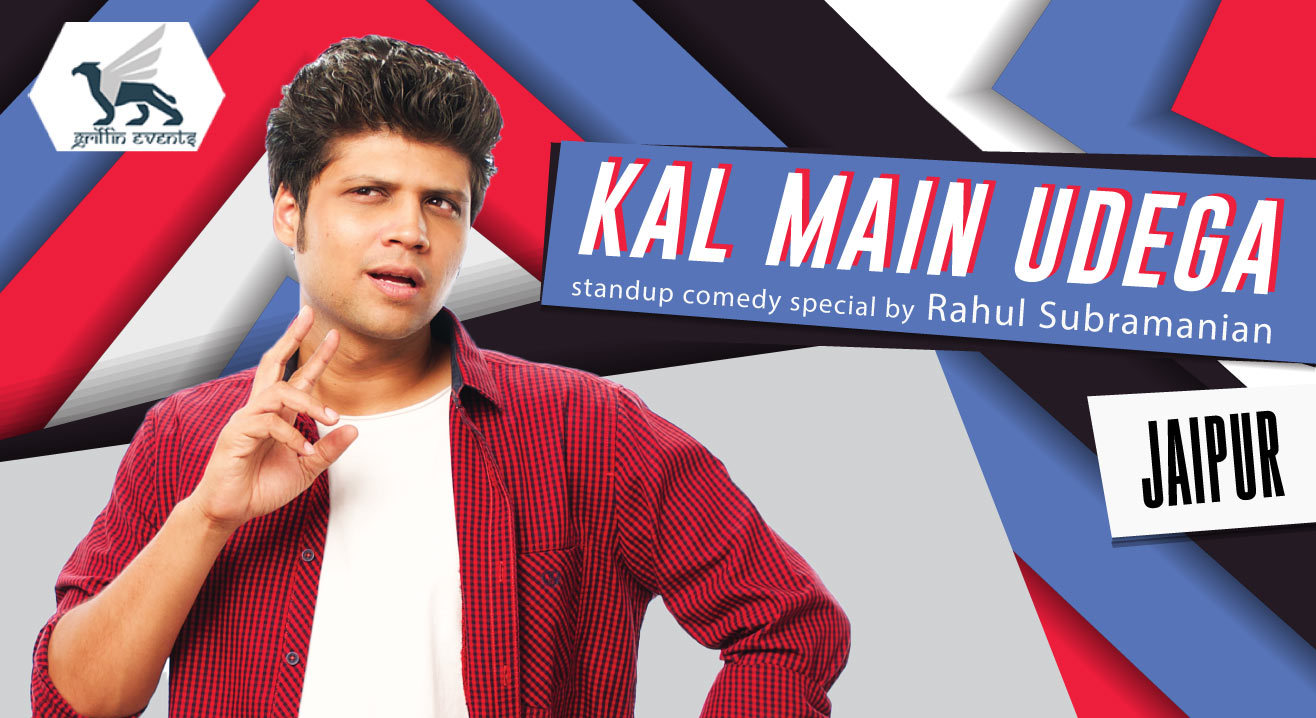 Book tickets to Kal Main Udega : A Stand-Up special by Rahul Subramanian