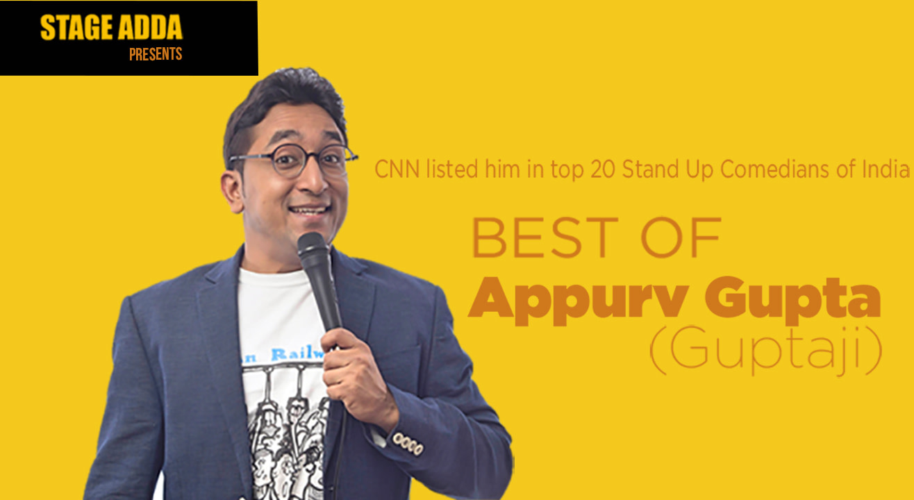 Book Tickets To Stage Adda Presents Best Of Appurv Gupta A Stand Up Comedy Special By Guptaji
