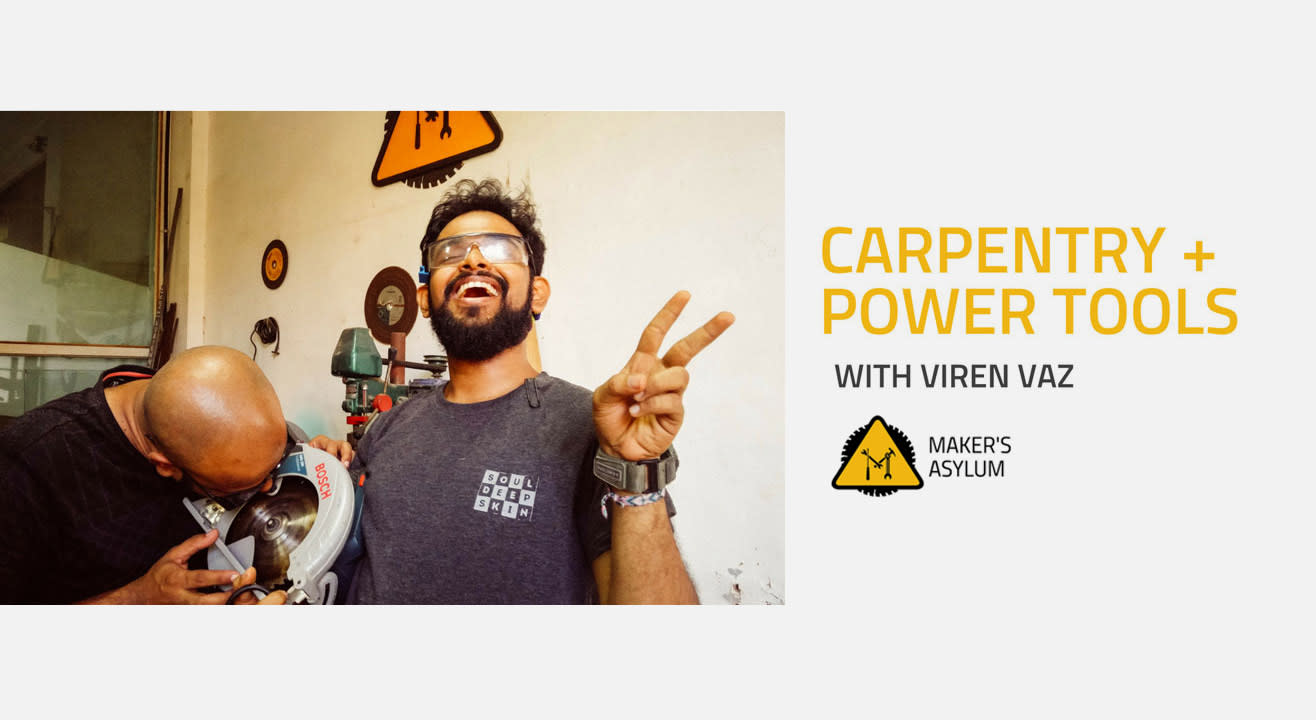 Book tickets to Carpentry with Power Tools