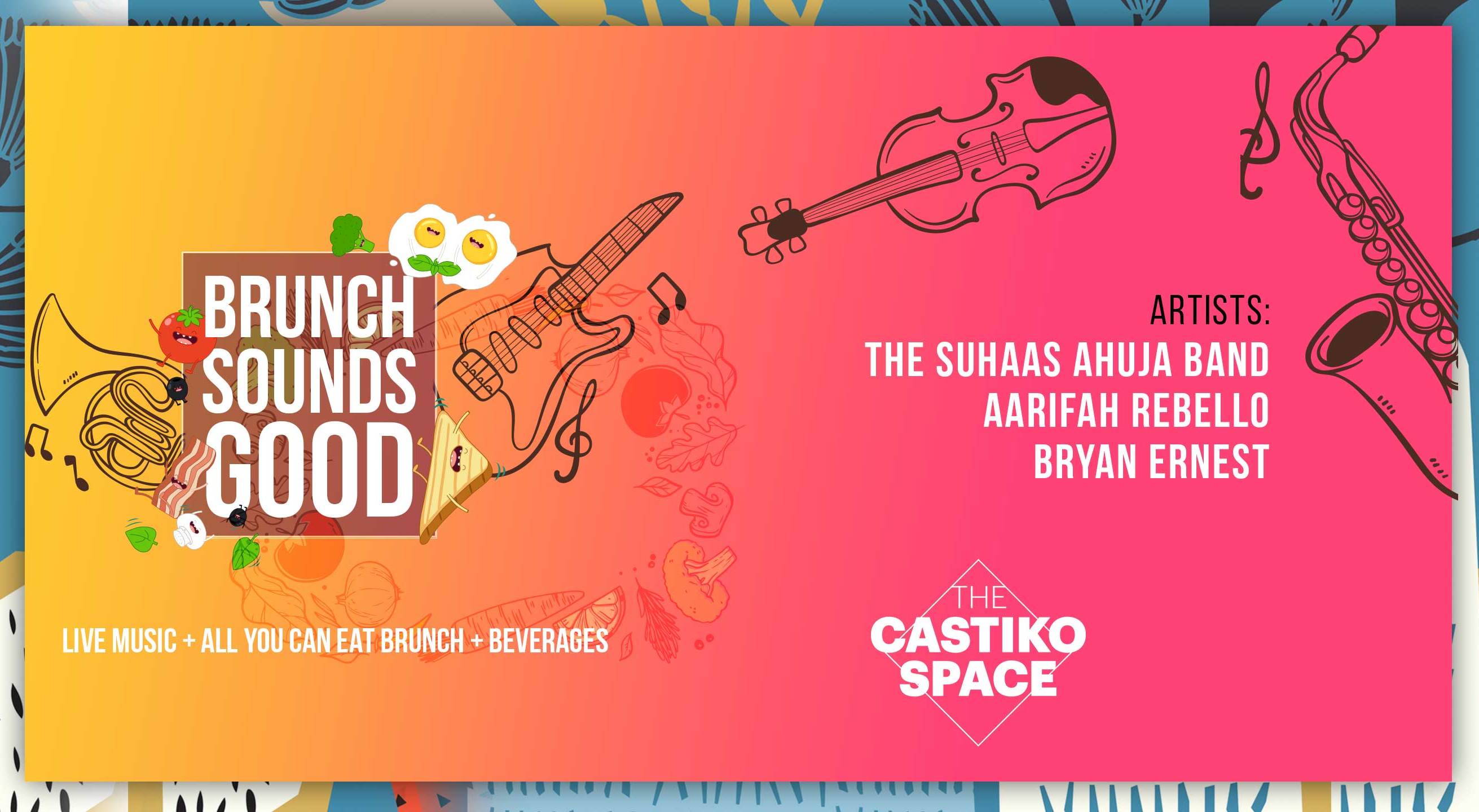 Brunch Sounds Good Sunday Brunch with Live Music at The Castiko Space