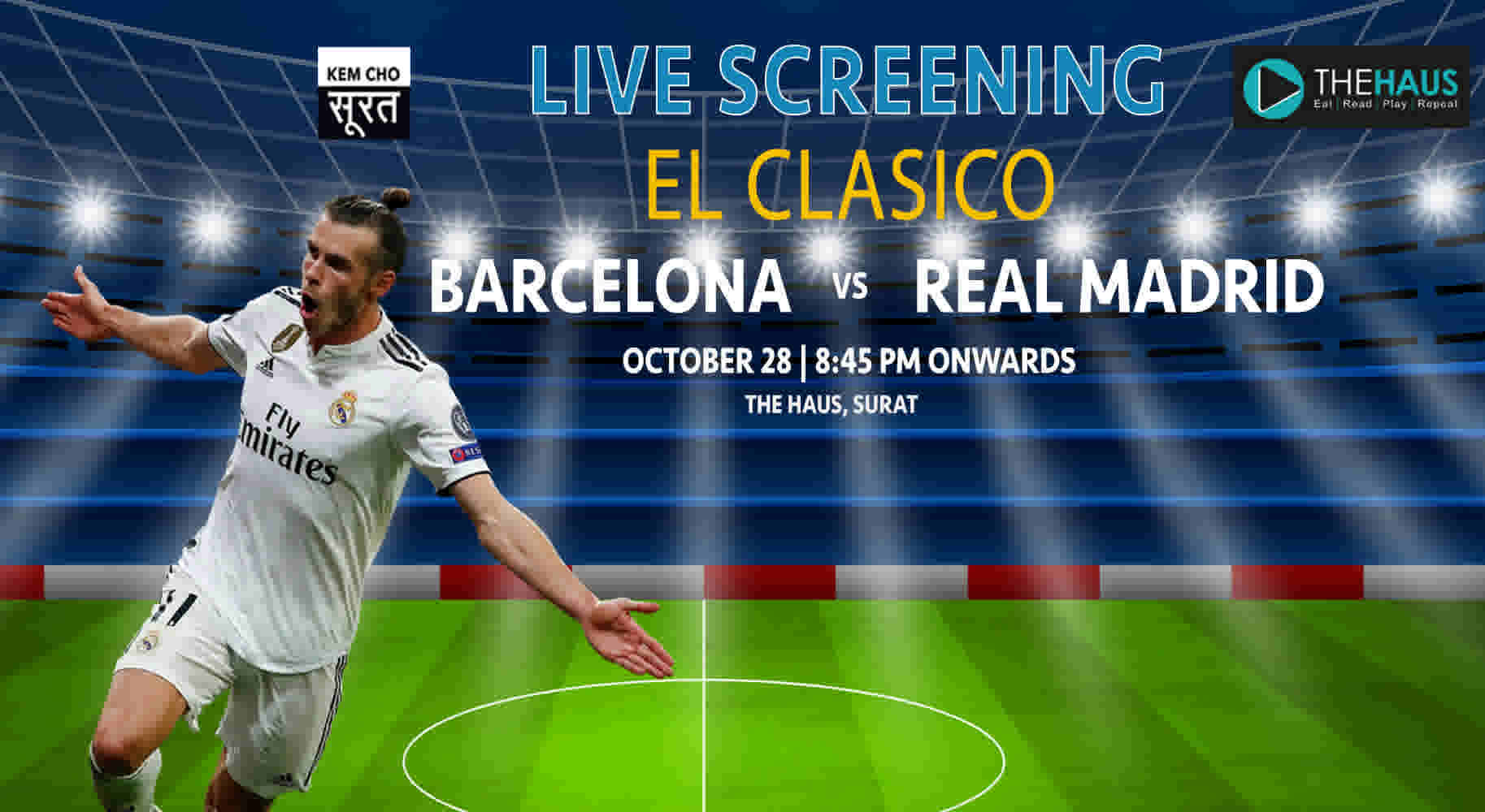 El Clasico Live Screening Barcelona vs Real Madrid at The Haus Surat