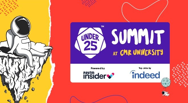 Under 25 Summit at CMR University | Bangalore