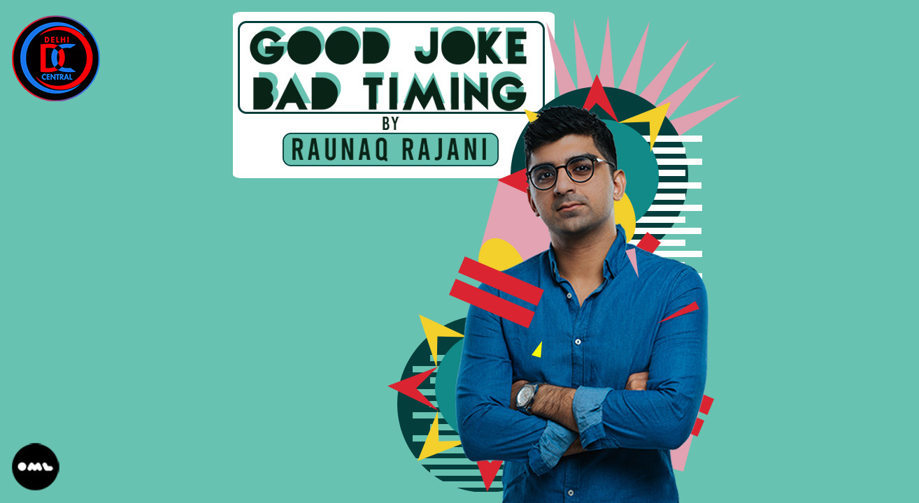 Good Joke. Bad Timing Standup solo by Raunaq Rajani