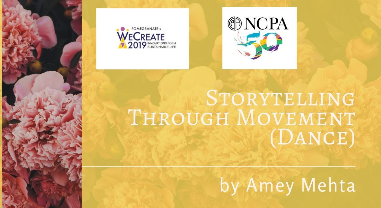 Storytelling Through Movement (Dance) by Amey Mehta