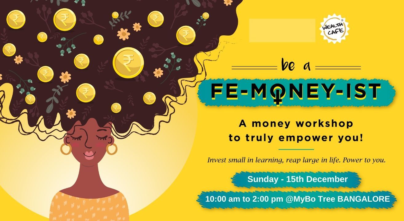 Be a Femoneyist (Bangalore Workshop)