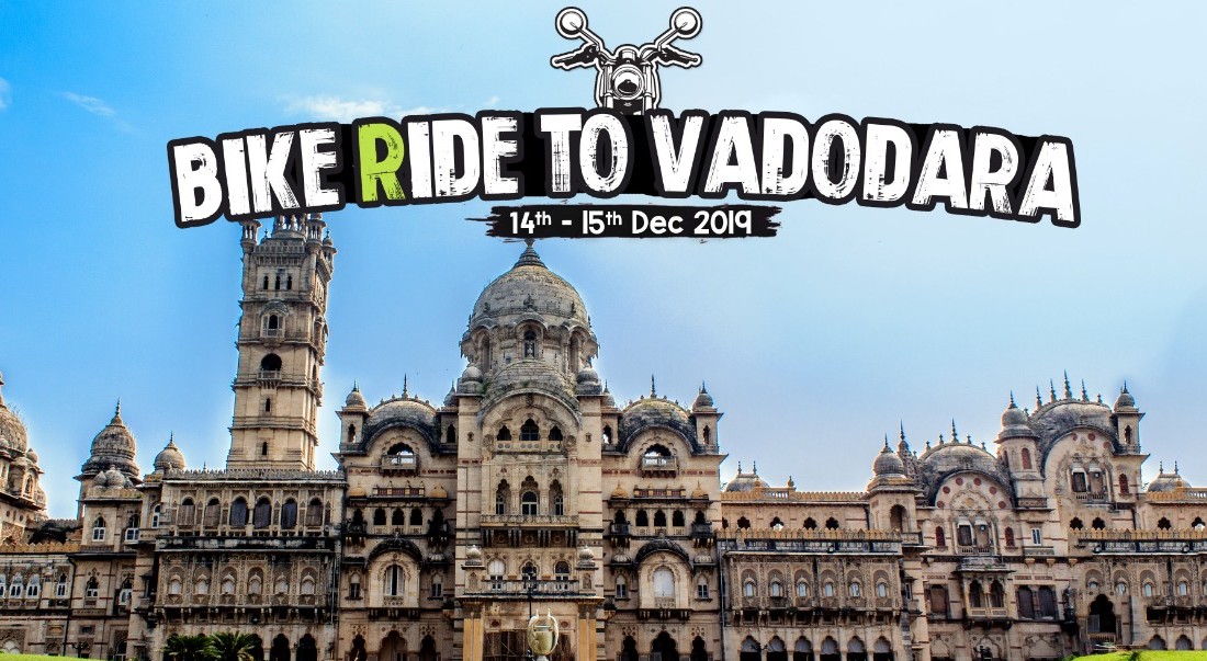 Bike Ride To Vadodara Travel Trikon