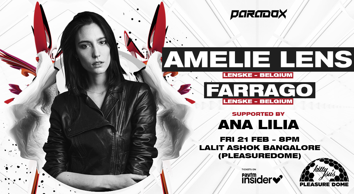 Paradox Presents Amelie Lens + Farrago | Bangalore