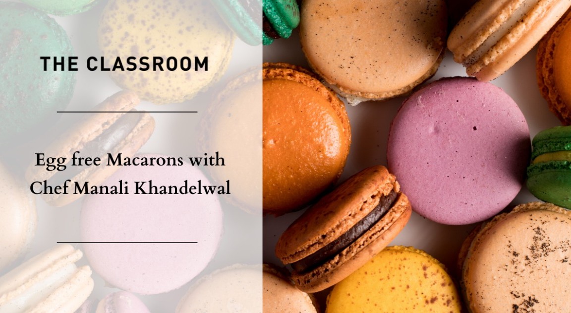 Egg free Macarons with Chef Manali Khandelwal