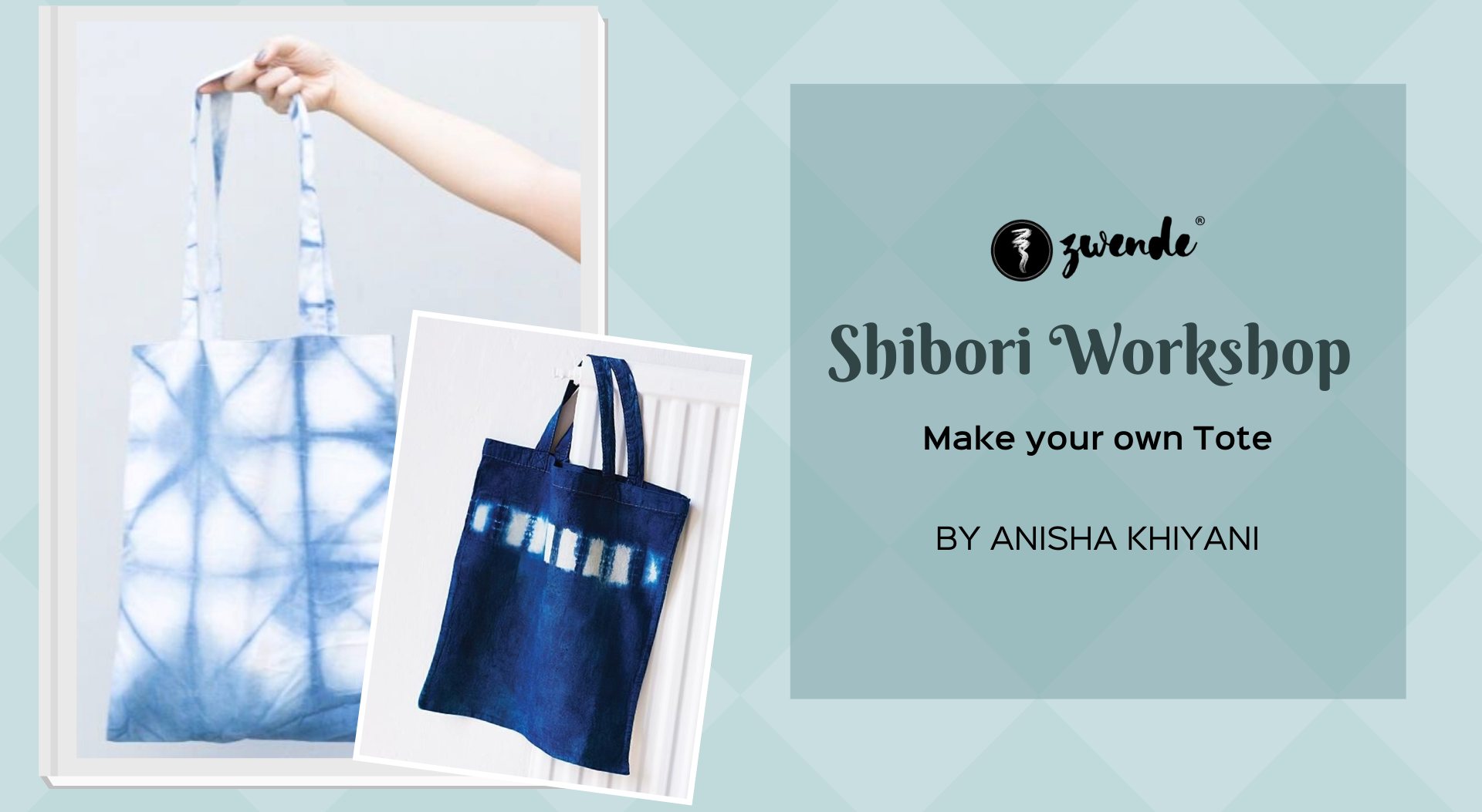 Shibori Workshop on Tote Bags by Anisha Khiyani