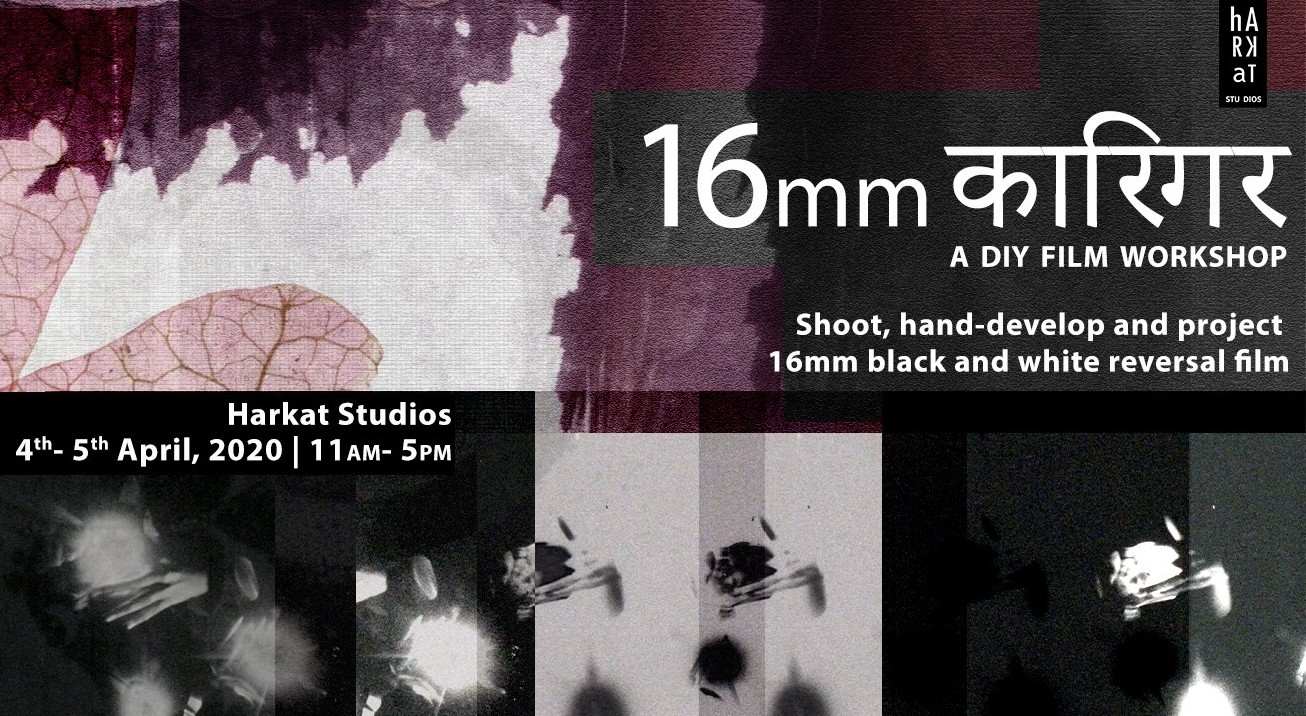 Book 16mm Karigar A Diy Film Workshop Apr 2020 Event Tickets Online Mumbai Paytm Com