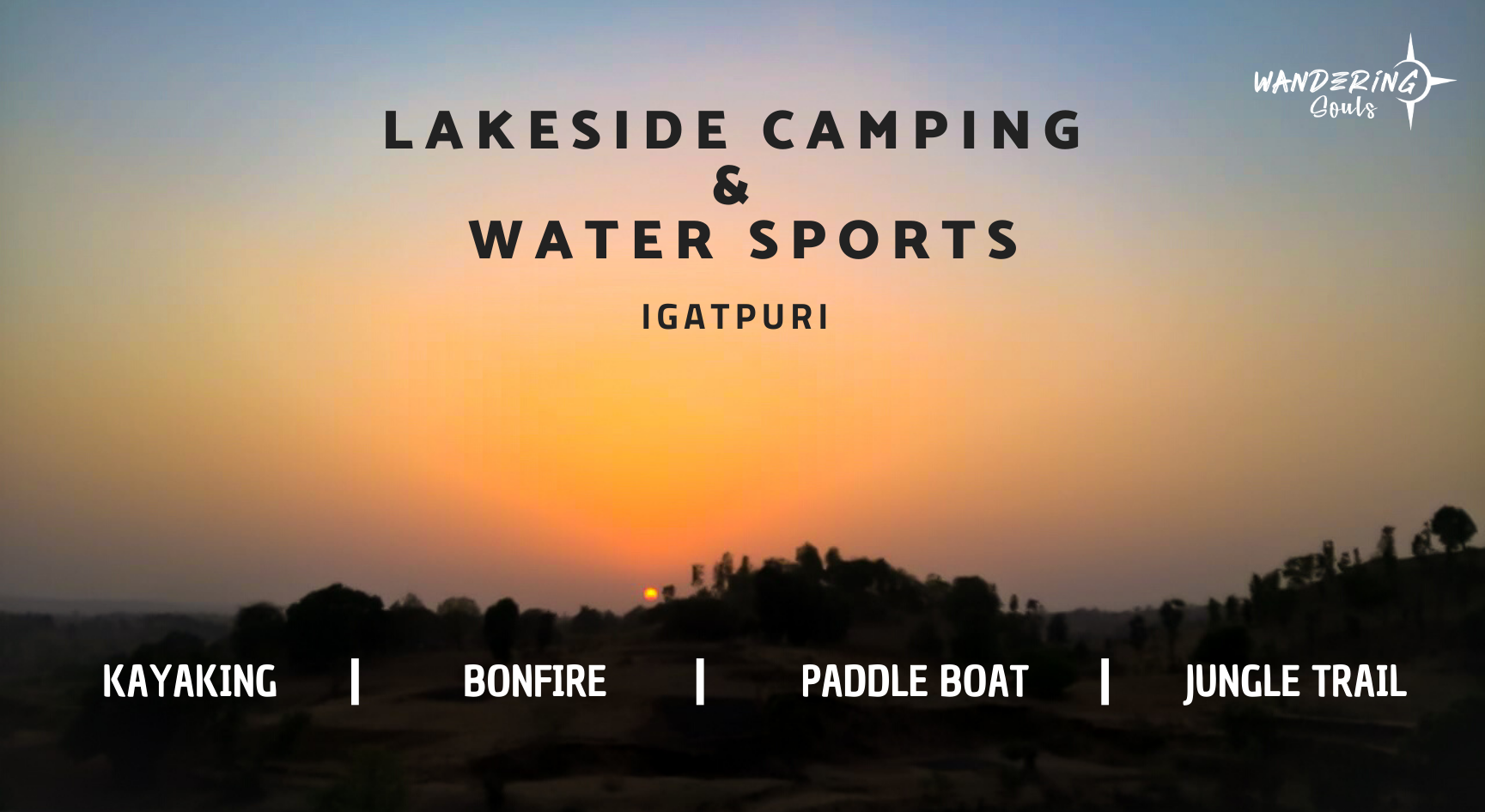 Lakeside Camping & Water Sports Igatpuri Wandeirng Souls