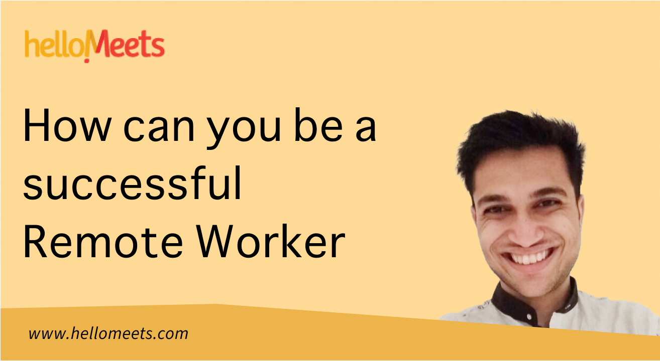 How can you be a successful remote worker