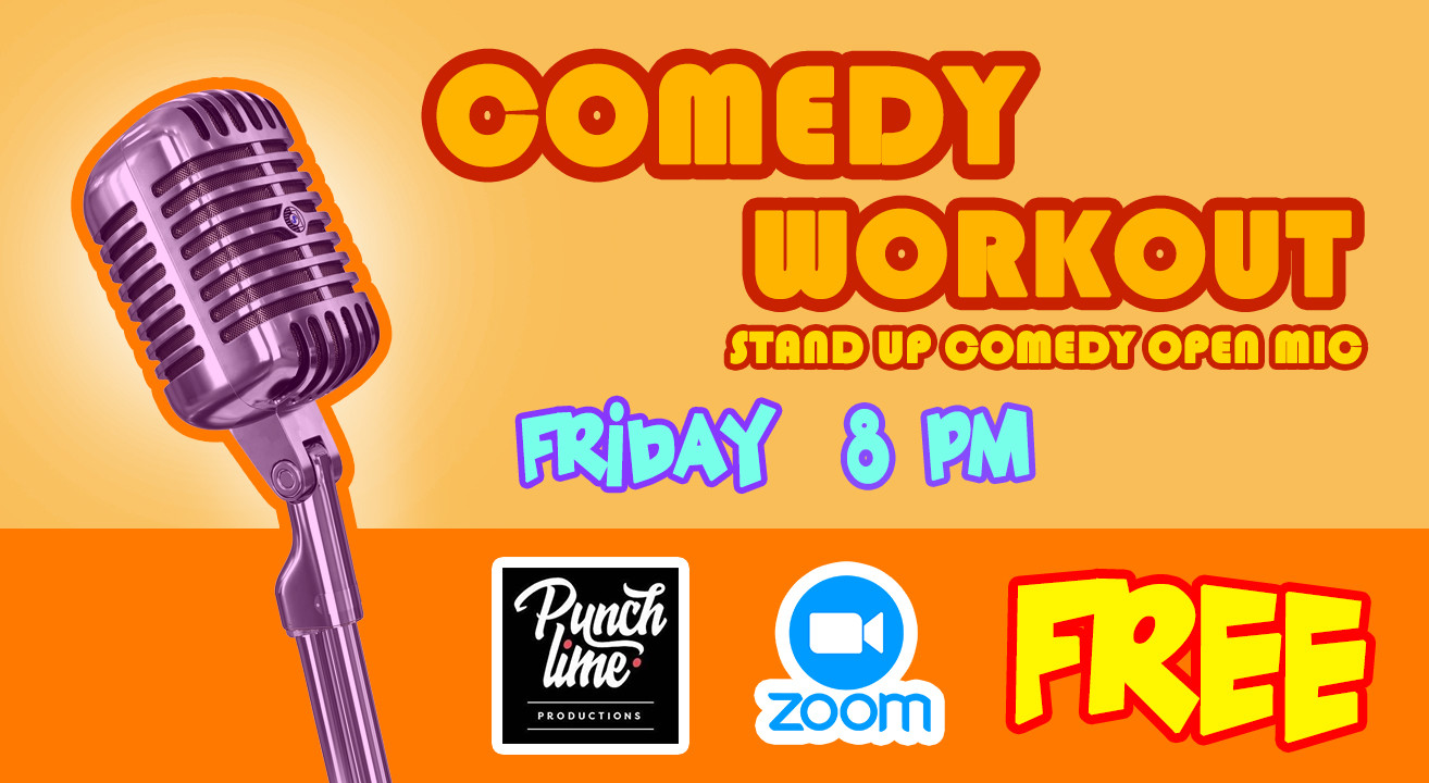 Comedy Workout Open Mic Friday