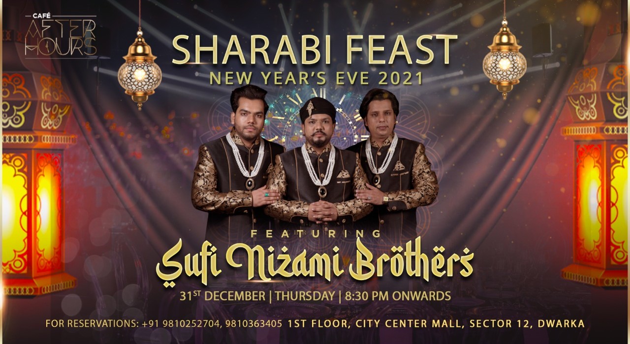 New Year's Eve 2021 Ft. Sufi Nizami Brothers Cafe After Hours, Dwarka
