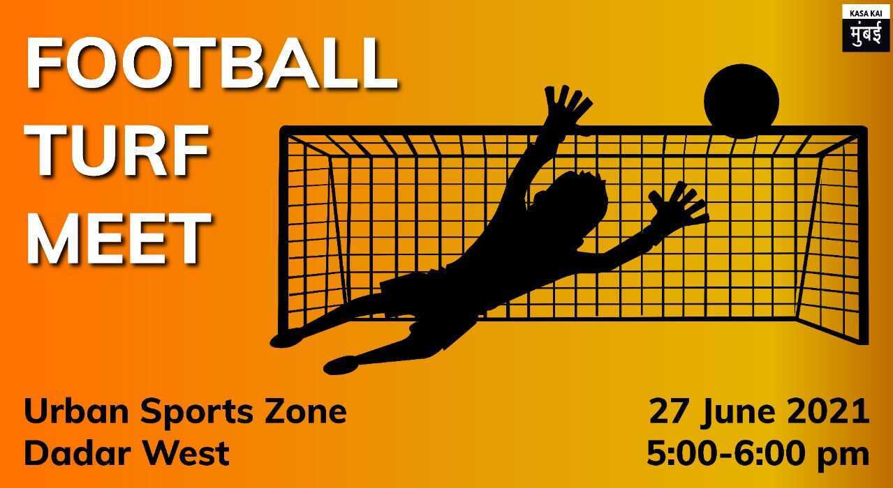 Turf Football Meet At Urban Sports Zone Dadar