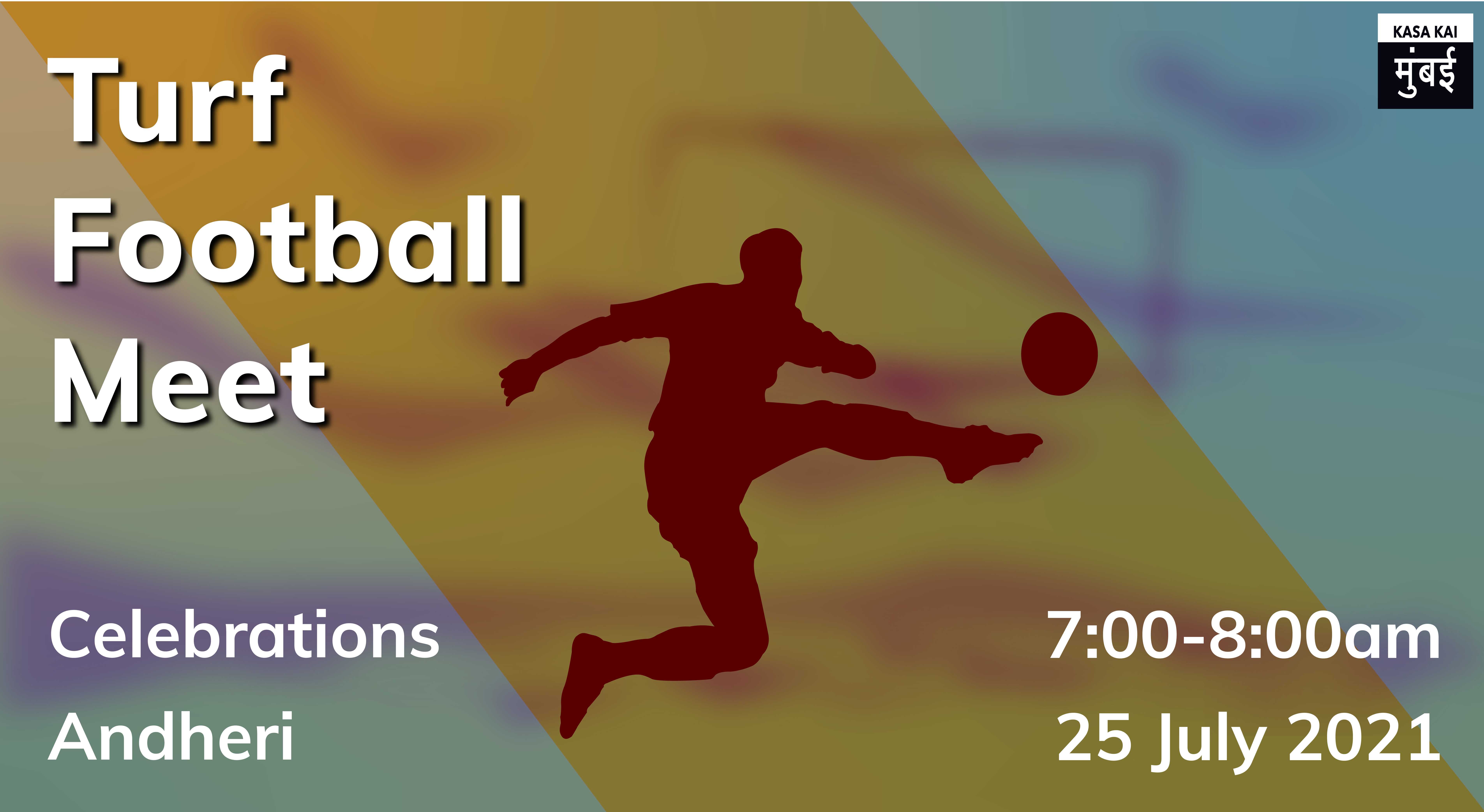 Turf Football Meet At Celebration Sports Club Andheri