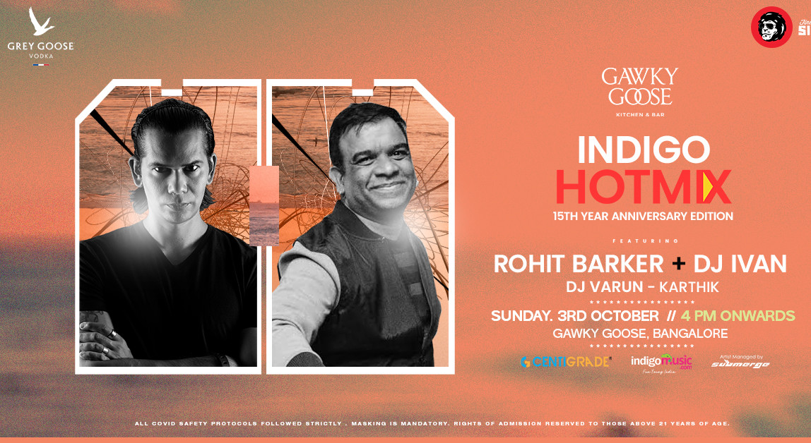 Indigo Hotmix Sunday ft. Rohit Barker DJ Ivan 3rd Oct Gawky