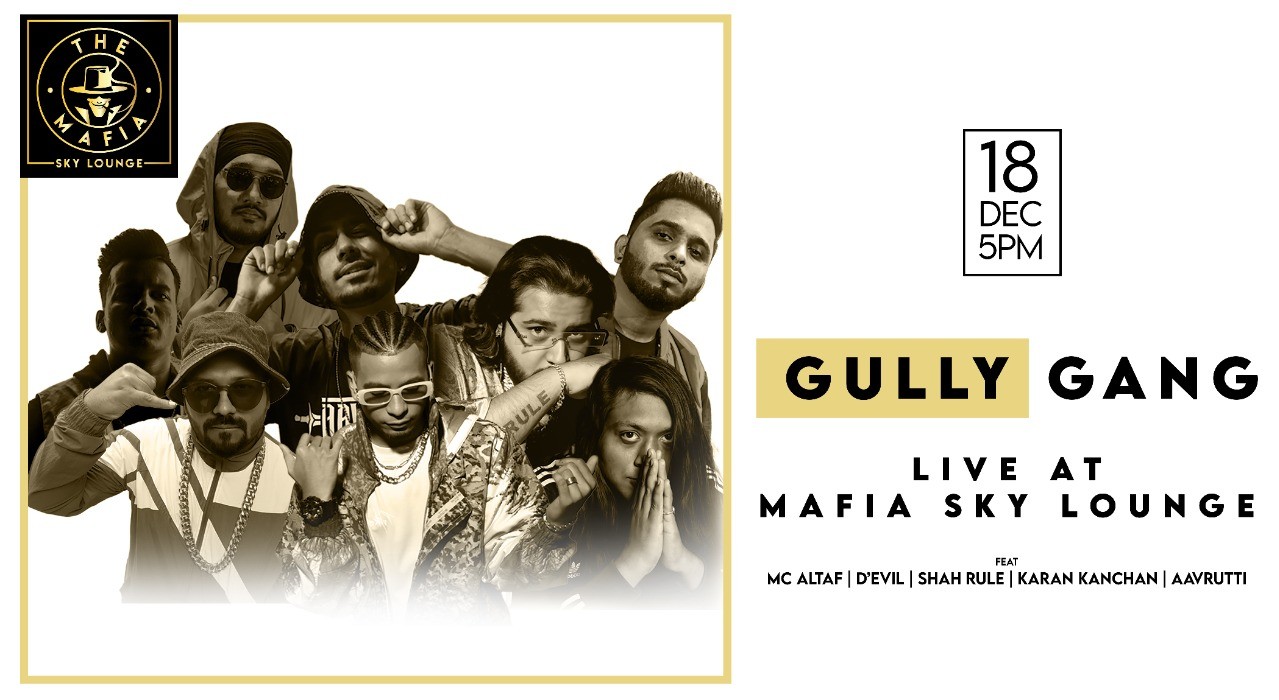 Gully Gang Live at The Mafia Lounge