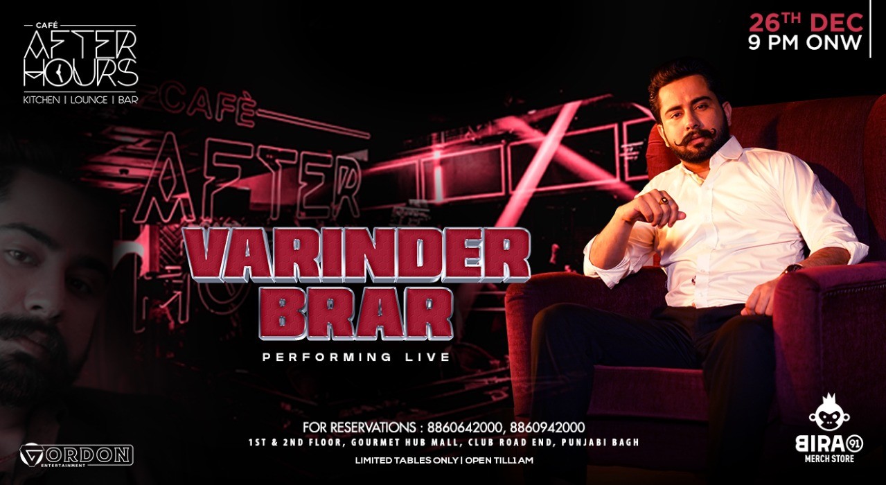 varinder-brar-live-cafe-after-hours-punjabi-bagh