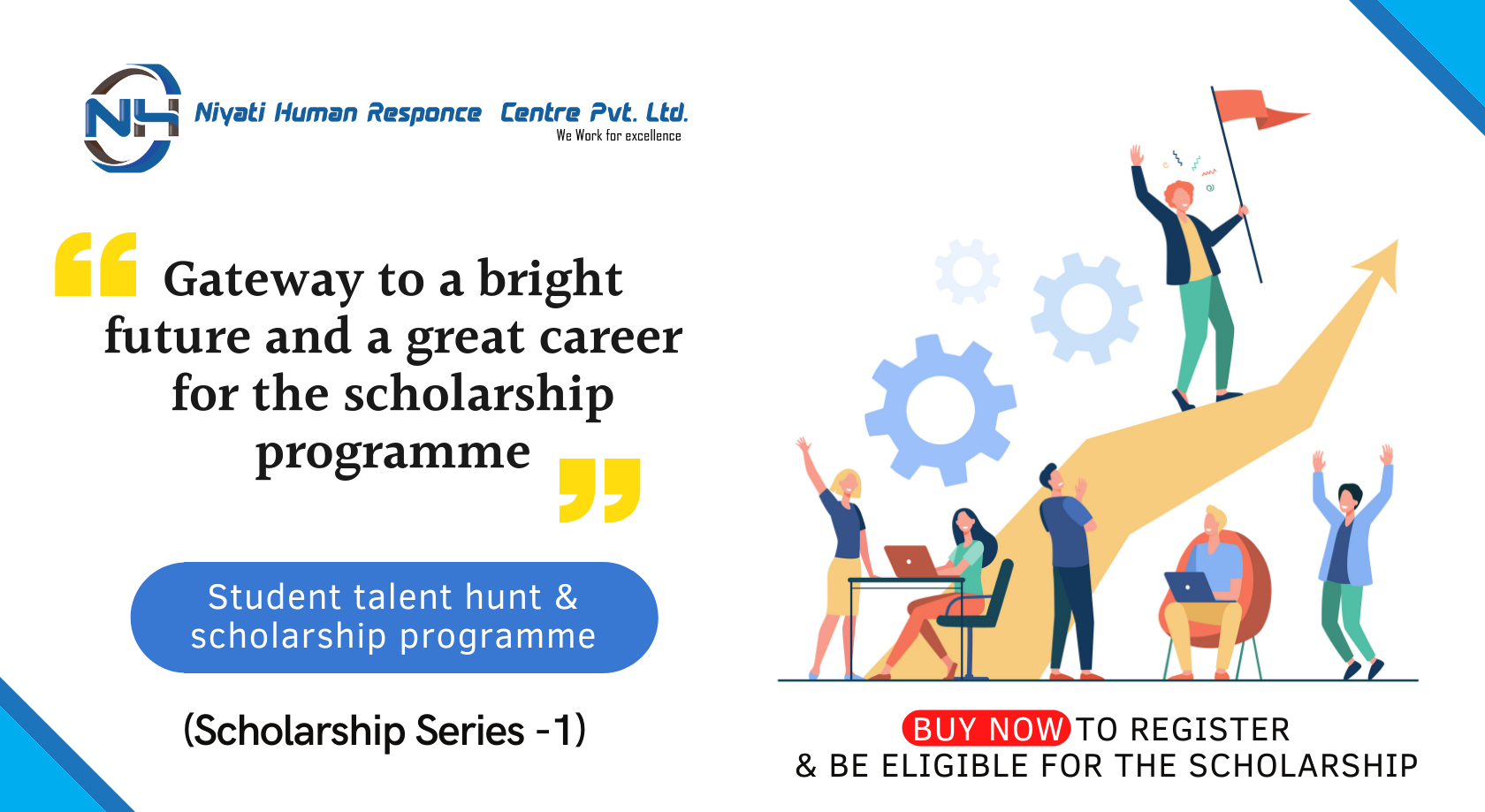 Gateway To A Bright Future And A Great Career For Scholarship Programme