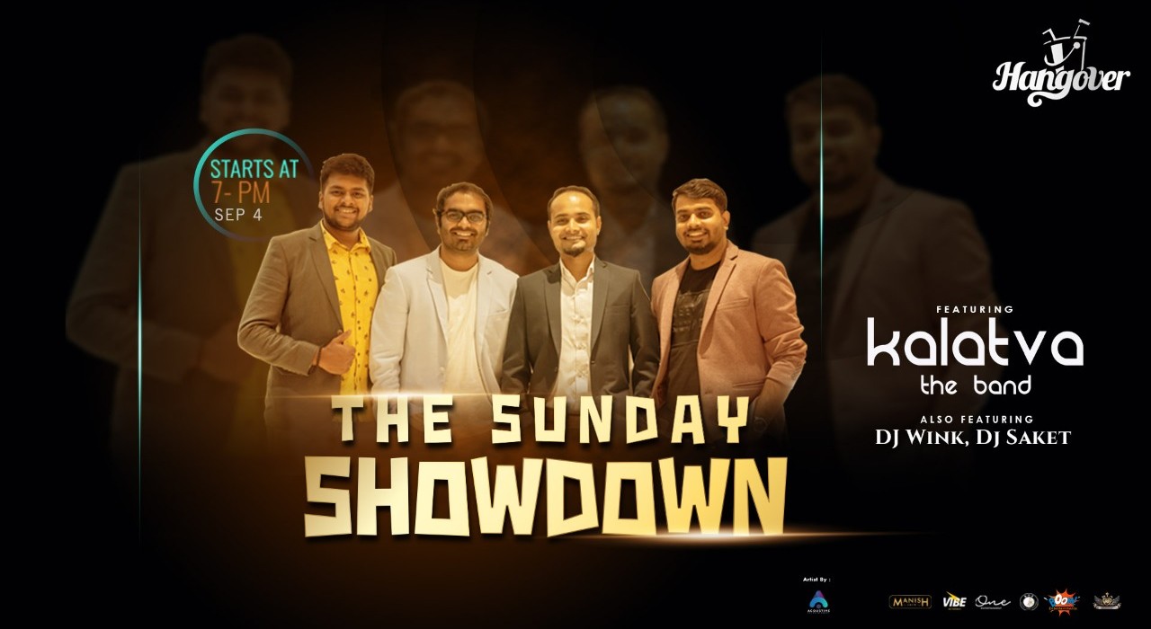 "THE SUNDAY SHOWDOWN " Bollywood night with Live music Ft "KALATVA the