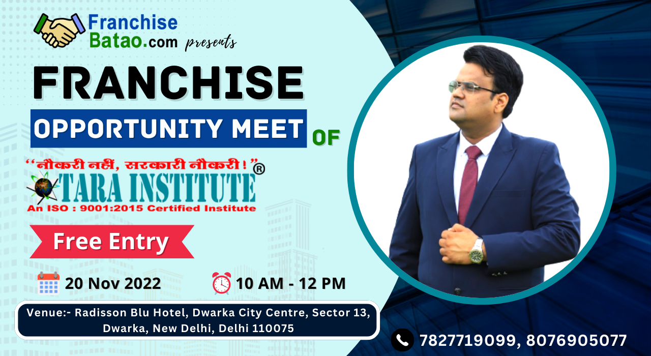 Franchise Opportunity Meet of Tara Institute