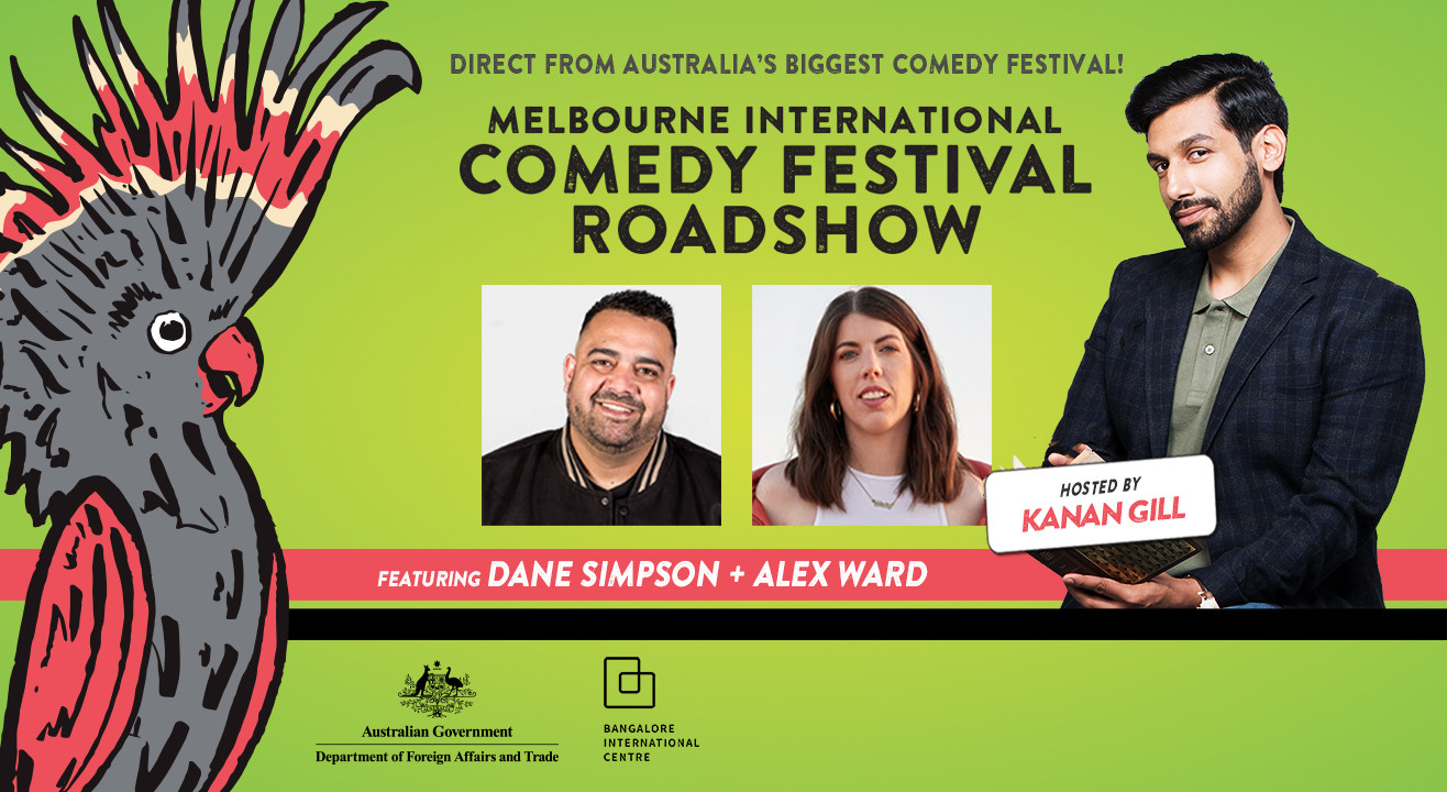 Melbourne International Comedy Festival Roadshow (India) | Bangalore