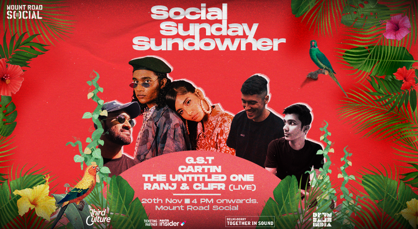 SOCIAL SUNDAY SUNDOWNER FT. RANJ & CLIFR, CARTIN, THE UNTITLED ONE & GST