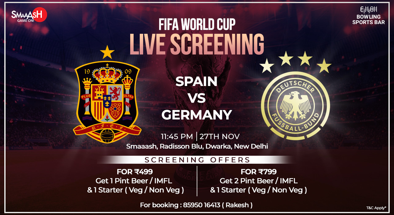 SPAIN VS GERMANY FIFA WORLD CUP LIVE SCREENING, DWARKA