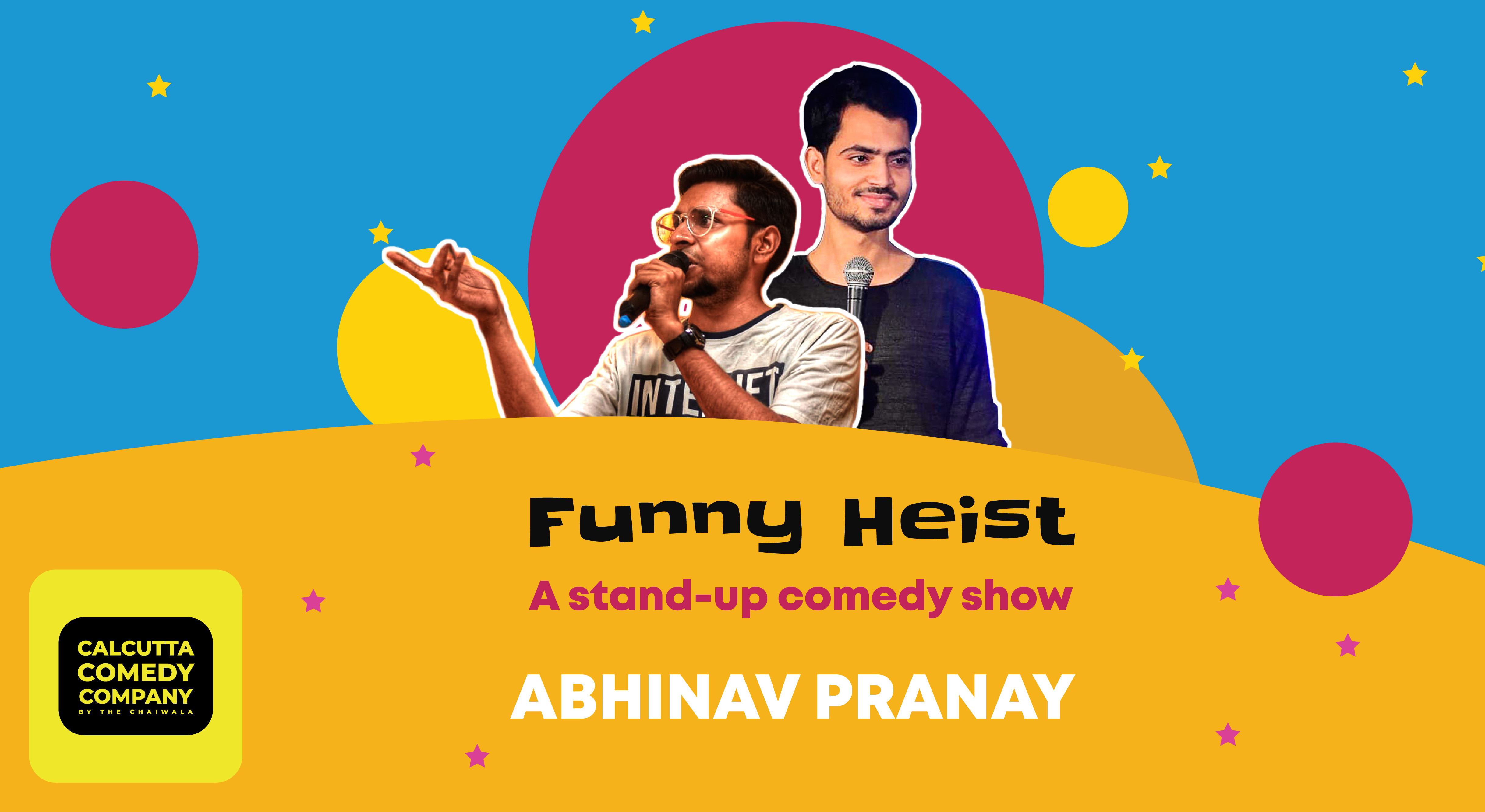 FUNNY HEIST Stand up Comedy Show