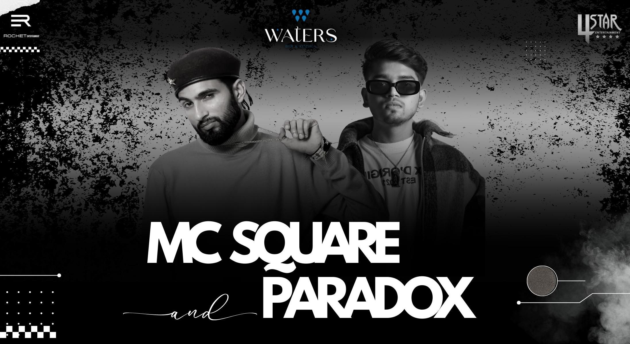  MC SQUARE AND PARADOX LIVE