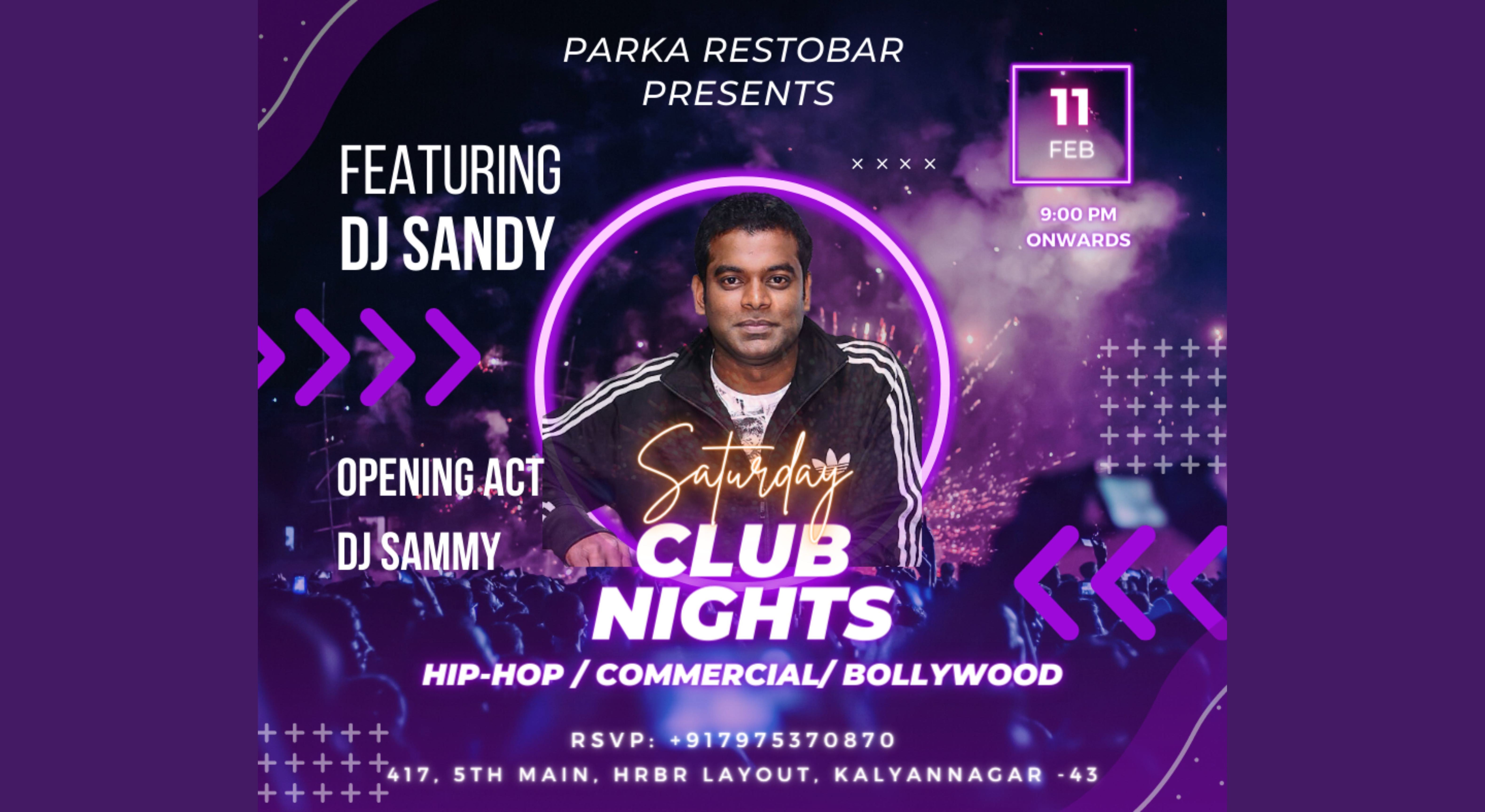 Saturday Club Nights Best place to Dance your heart out at Kammanahalli!