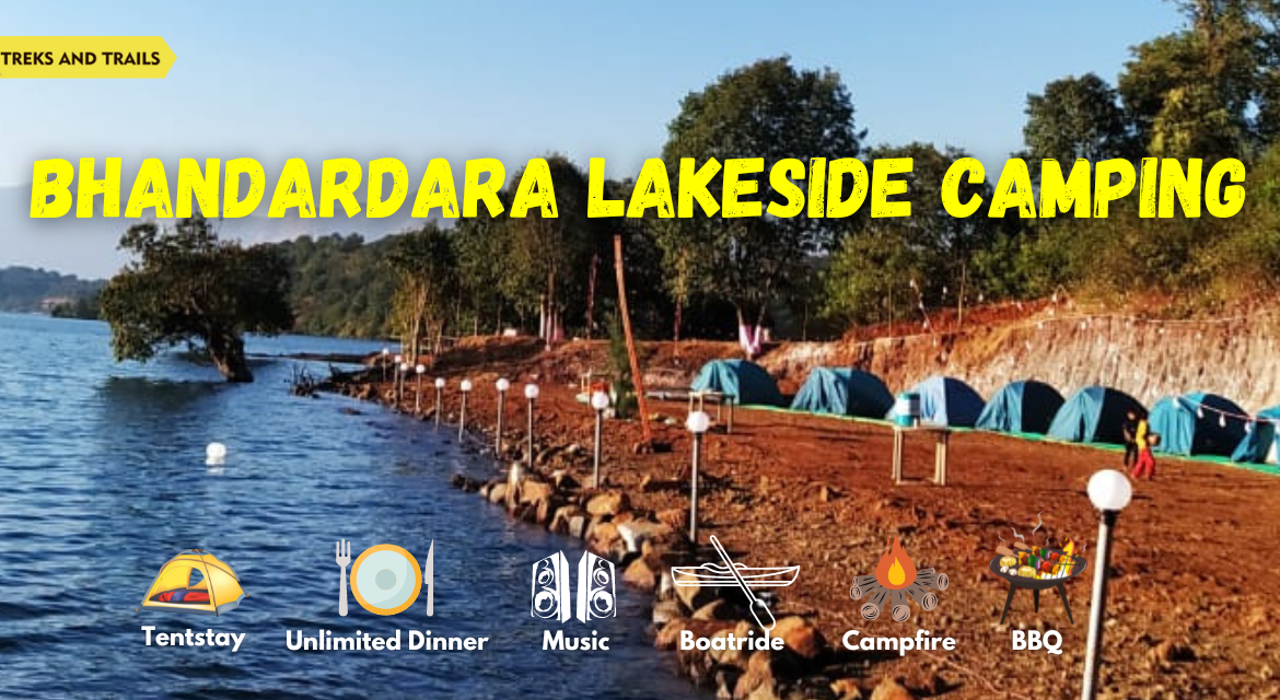 Bhandardara Lakeside Camping - Treks and Trails