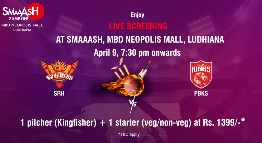 IPL PBKS v/s SRH Match Screening @Smaaash, MBD Mall, Ludhiana