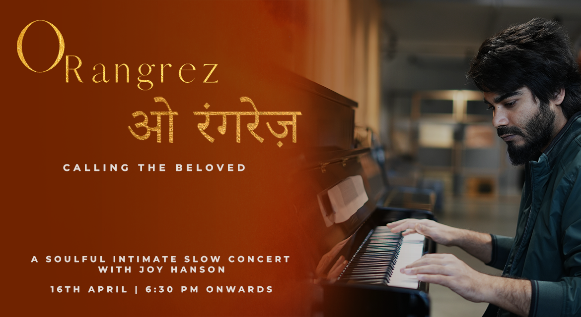 O Rangrez- Calling the Beloved