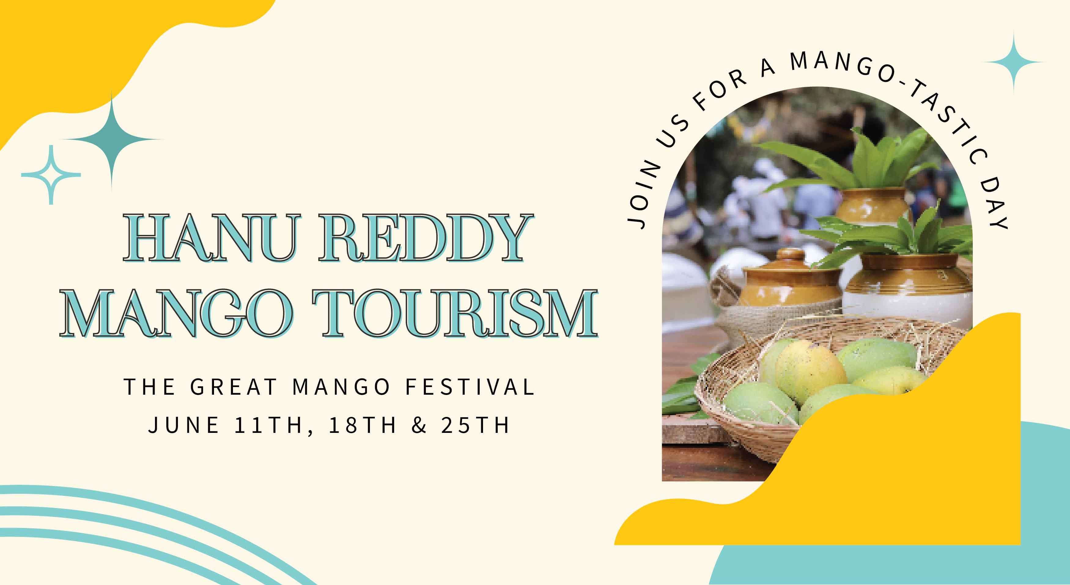 Hanu Reddy Mango Tourism The Great Mango Festival