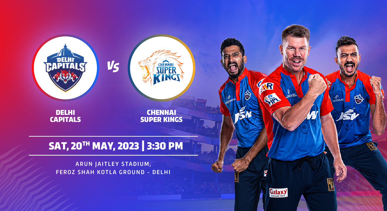 Match 67 | TATA IPL 2023 | Delhi Capitals vs Chennai Super Kings