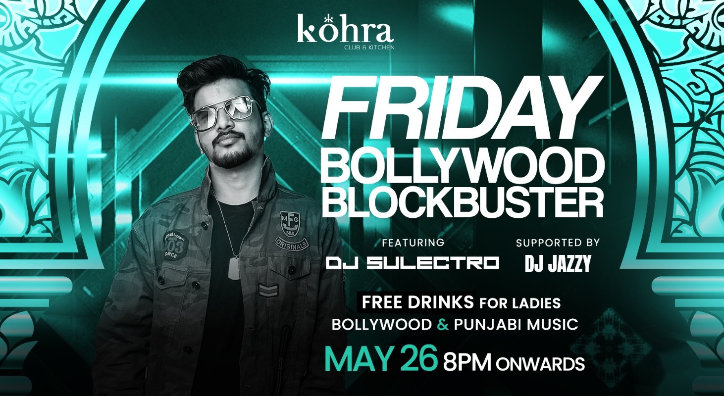 Friday Bollywood Blockbuster @ Kohra kormangala