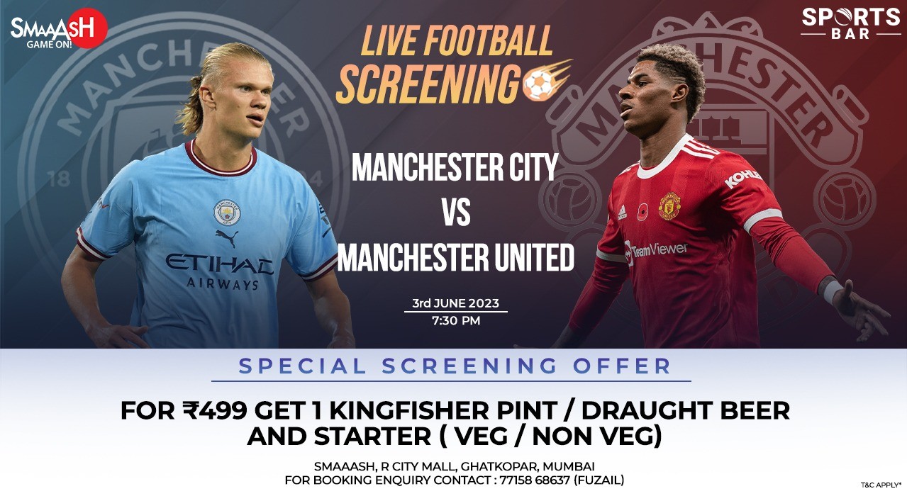 MANCHESTER CITY vs MANCHESTER UNITED, FA CUP FINAL, LIVE SCREENING MUMBAI