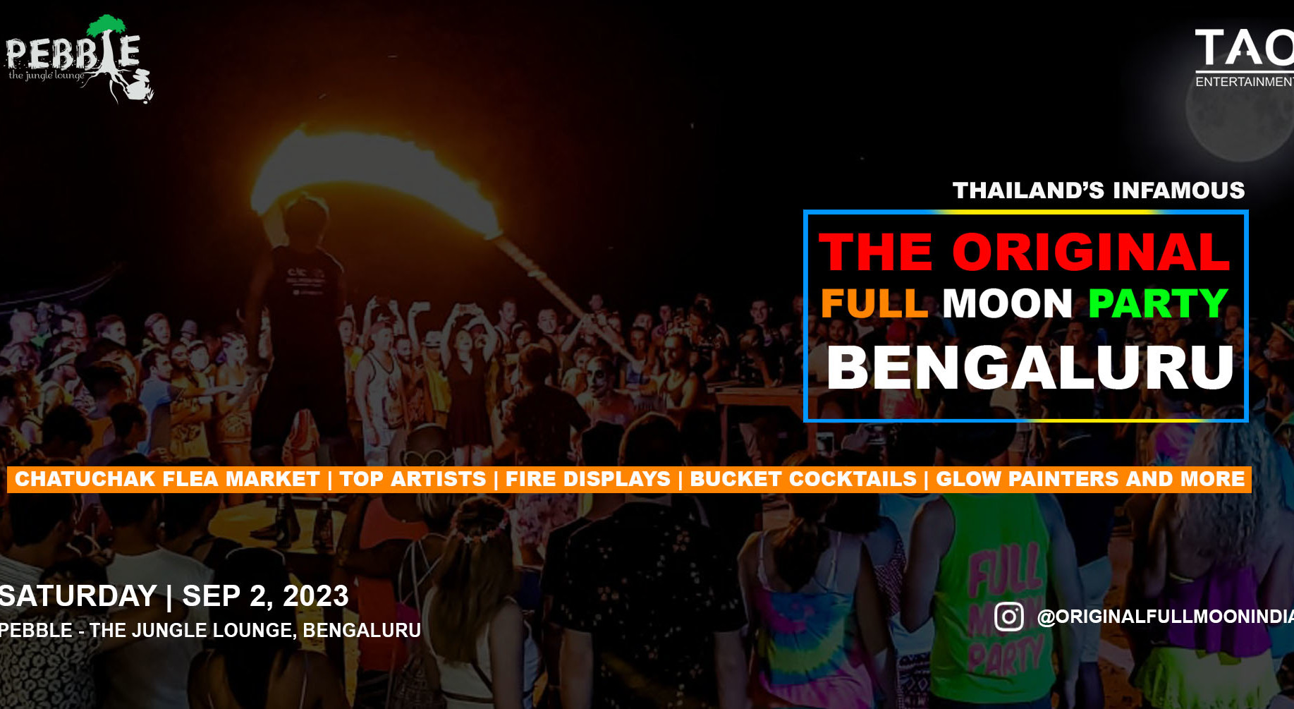 THE ORIGINAL FULL MOON PARTY BENGALURU