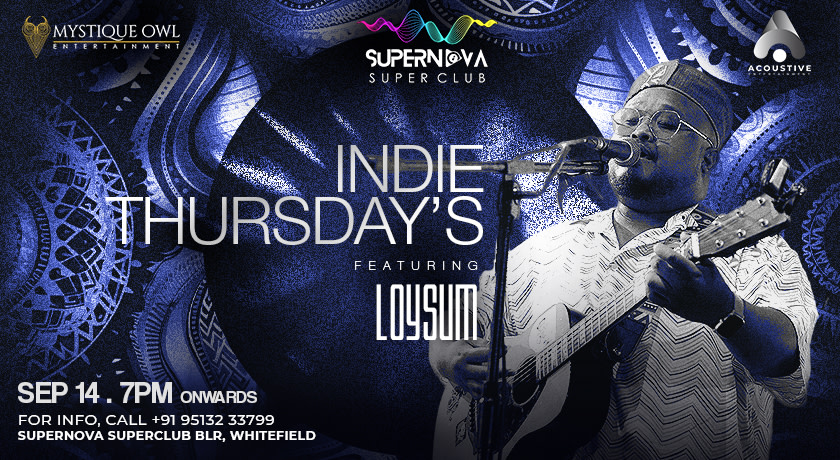 Indie Thursday's with LOYSUM