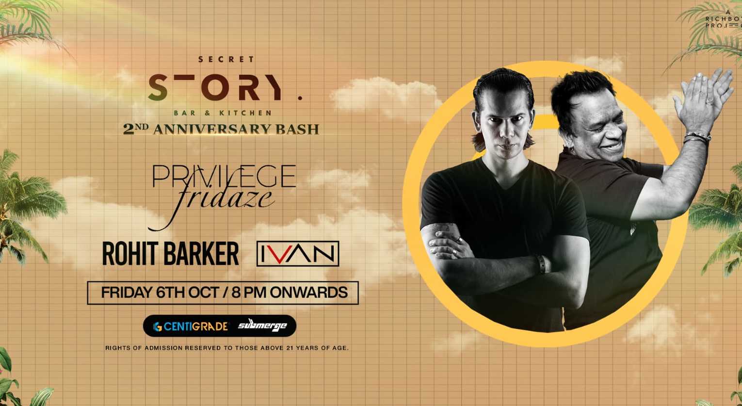 Privilege Fridaze ft. Ivan B2B Rohit Barker 6th Oct Secret Story