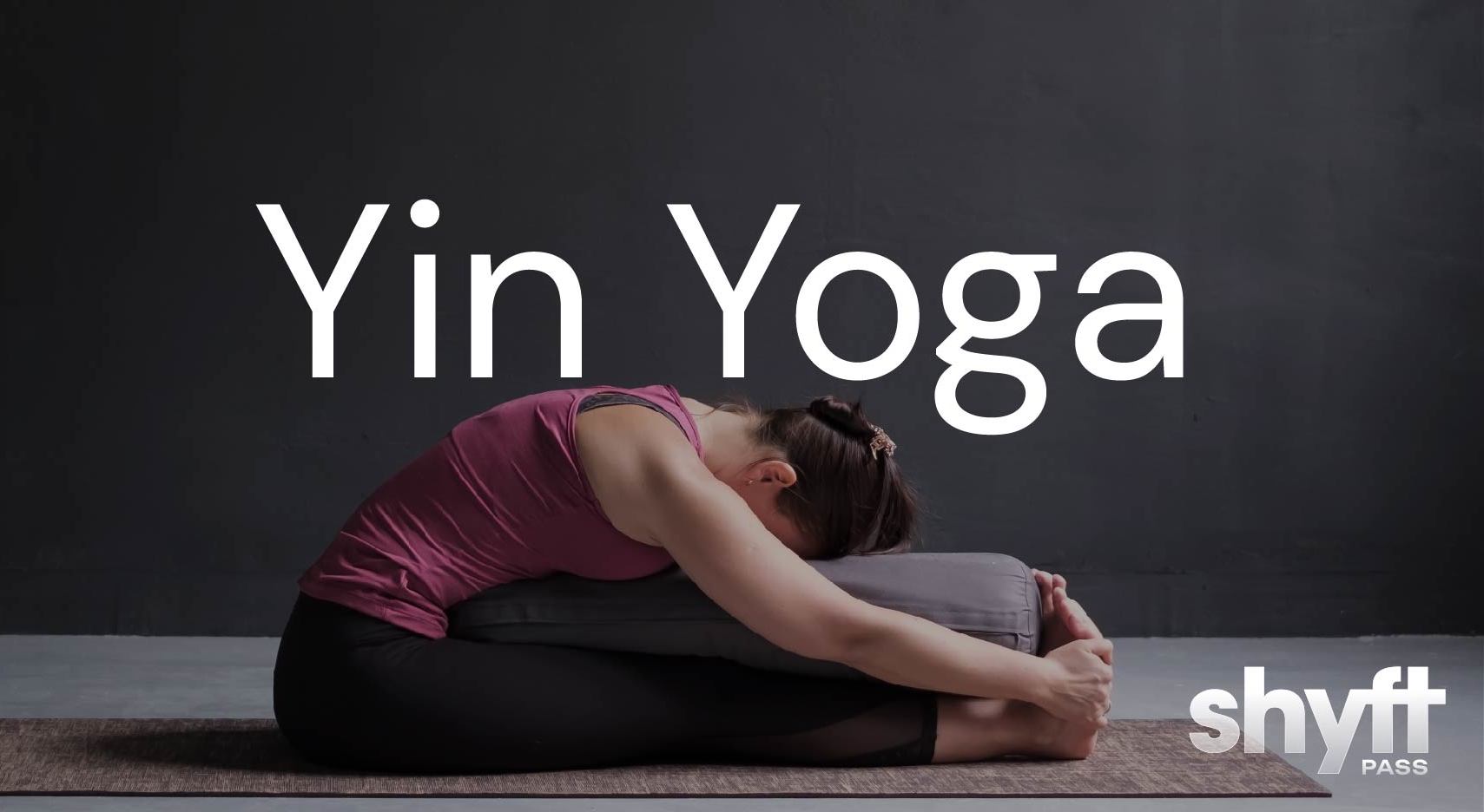 Yin Yoga Guide 2021 - Even More About Yoga