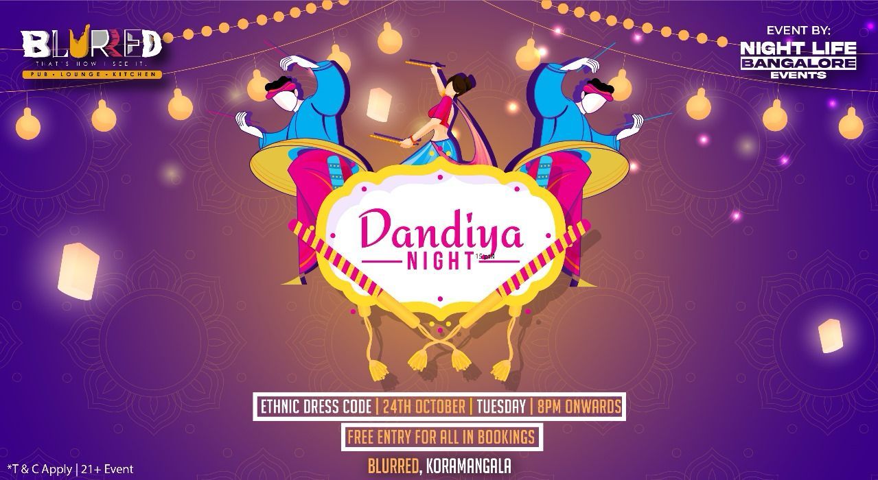 Dandiya Night At: BLURRED Koramangala | Navratri 2023