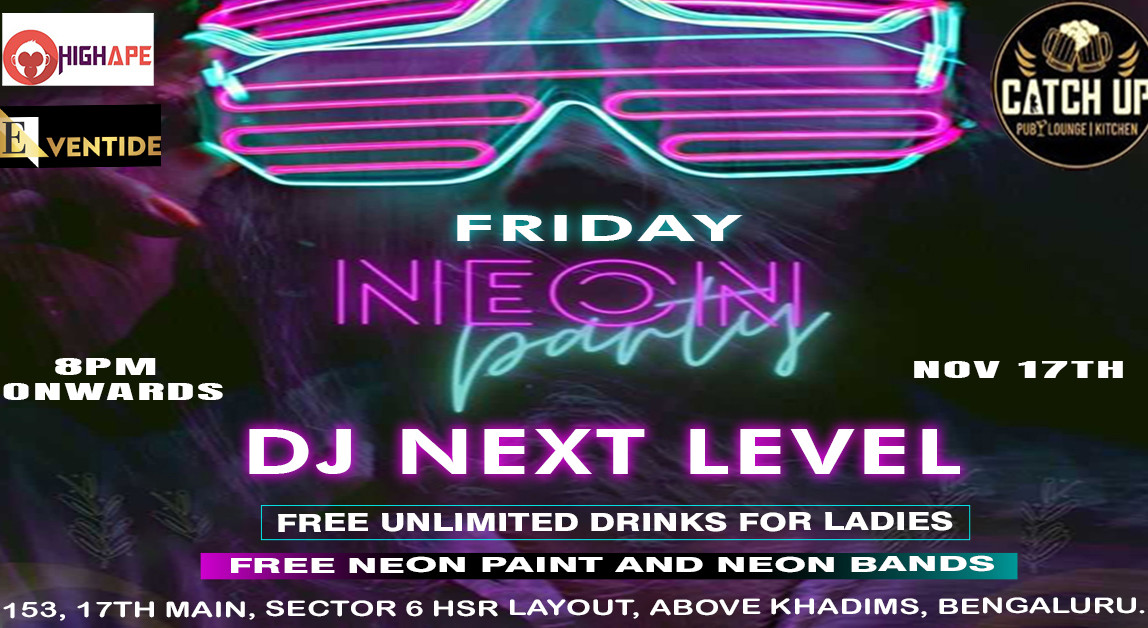 Neon Friday Night at Catch Up Bangalore