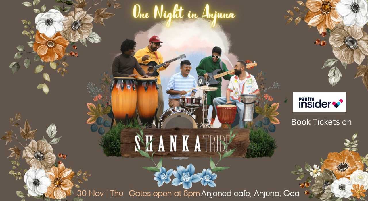 Shanka Tribe Live in Anjuna, Goa